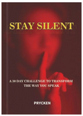 Stay Silent 30-Day Challenge Book